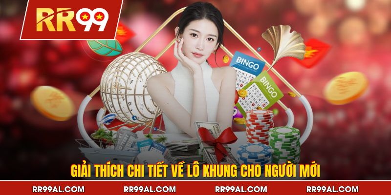 Giải thích chi tiết về lô khung cho người mới
