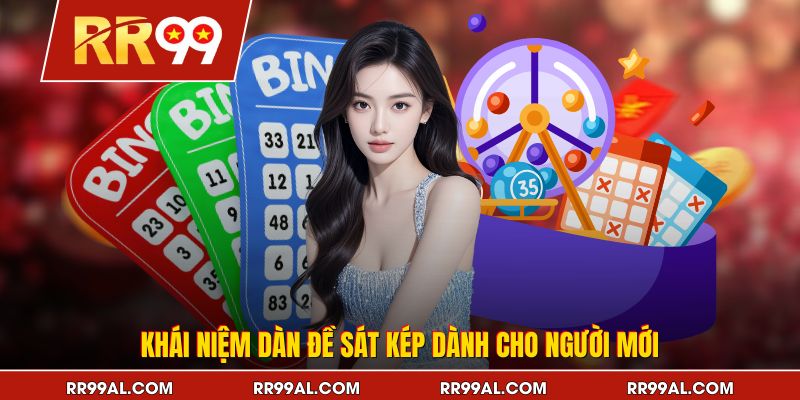 Khái niệm dàn đề sát kép dành cho người mới