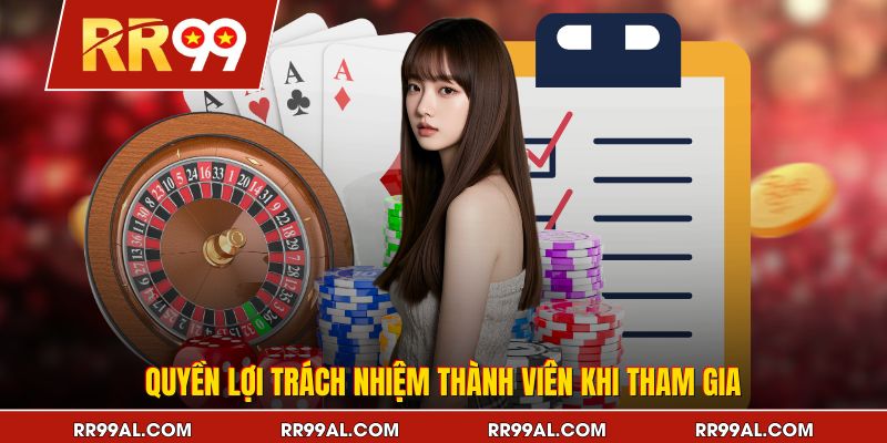 Quyền lợi trách nhiệm thành viên khi tham gia